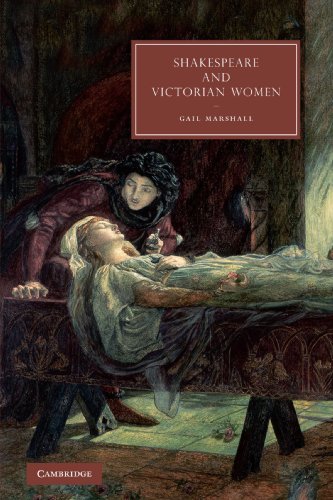 Shakespeare and Victorian Women (Cambridge Studies in Nineteenth-Century Literature and Culture)