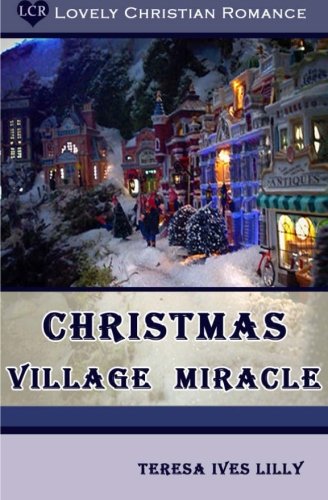 Christmas Village Miracle