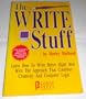 The Write Stuff: Learn How to Write Better Right Now With the Approach That Combines Creativity and Computer Logic