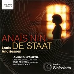 Andriessen: Ana�s Nin, De Staat (London Sinfonietta)