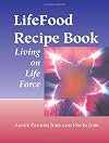LifeFood recipe book : living on life force
