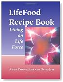 LifeFood Recipe Book: Living on Life Force