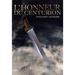 Les trois l�gions, Tome 2 : L'honneur du centurion