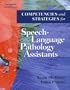 Competencies and Strategies for Speech-Language Pathologist Assistants