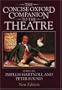 The Concise Oxford Companion to the Theatre