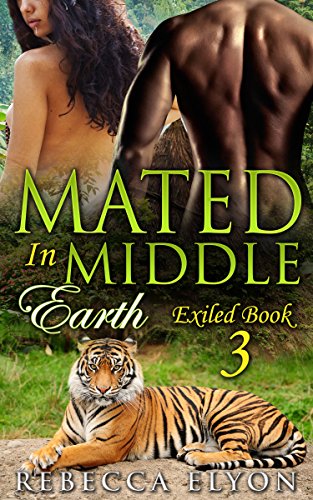 ROMANCE: MENAGE ROMANCE:  MATED IN MIDDLE EARTH: Exiled    (Paranormal Shapeshifter Series) (New Adult College Contemporary Romance)