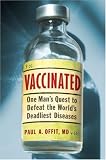  : Vaccinated: One Man's Quest to Defeat the World's Deadliest Diseases