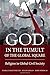 God in the Tumult of the Global Square: Religion in Global Civil Society