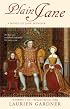 Plain Jane: A Novel of Jane Seymour (Tudor Women Series)