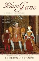 Plain Jane: A Novel of Jane Seymour (Tudor Women Series)