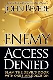 Enemy Access Denied: Slam the Door on the Devil With One Simple Decision