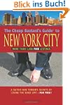 The Cheap Bastard's Guide to New York...