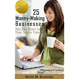 25 Money-Making Businesses You Can Start in Your Spare Timeby Nevin Buconjic