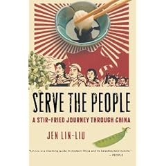 Serve the People: A Stir-Fried Journey Through China