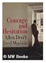 Courage and Hesitation; Notes and Photographs of the Nixon Administration