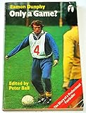 Only a game? : the diary of a professional footballer