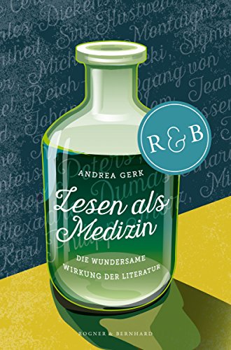 Lesen als Medizin: Die wundersame Wirkung der Literatur (German Edition)