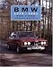  : BMW 1975-2001: Model by Model