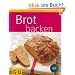 Brot backen (GU K�chenratgeber Relaunch 2006)