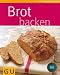 Suchen : Brot backen (GU Küchenratgeber Relaunch 2006)