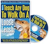 Dog Training DVD: Teach Any Dog To Walk On A Loose Leash