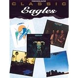 Classic Eagles: Piano/Vocal/Guitar [Paperback]