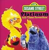 Sesame Street / Platinum All Time Favorites