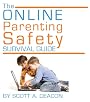The Online Parenting Safety Survival Guide