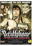 Deathbone: Third Blood Part 7, The Blood of Deathbone