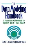 Review Wiley  / The Data Modeling Handbook: A Best-Practice Approach to Building Quality Data Models