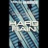Hard Rain: John Rain Thrillers