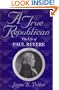 A True Republican: The Life of Paul Revere