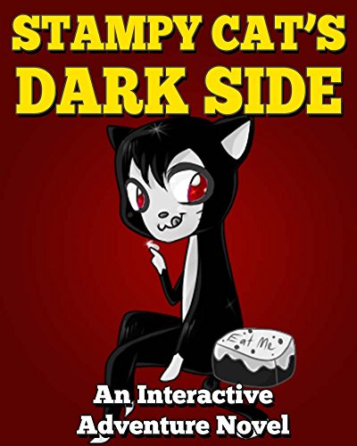 Stampy Cat's Dark Side: An Interactive Adventure Novel