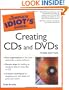 The Complete Idiot's Guide to Creating CDs and DVDs