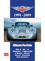 Morgan Ultimate Portfolio 1991-2009: Models: Plus 8. 4/4. +4. Roadster. Lightweight. 4 Seater. Lifecar. Aero 8. Aeromax. Aero America