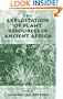 The Exploitation of Plant Resources in Ancient Africa