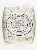 The Healing of America: A Global Quest for Better, Cheaper, and Fairer Health Care (Thorndike Press Large Print Nonfiction Series)