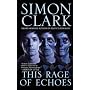 This Rage of Echoes