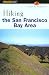 Hiking the San Francisco Bay Area (Falcon Guide Hiking the San Francisco Bay Area)