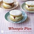 Whoopie Pies - Freche T�rtchen aus Keks & Creme