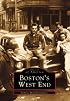 Boston's West End (MA) (Images of America) (Images of America)