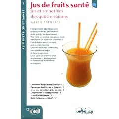 Jus de fruits sant� : Jus et smoothies des quatre saisons