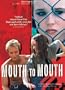 Mouth to Mouth