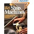 Care and Repair of Shop Machines by John White