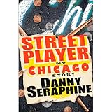 Street Player: My Chicago Story