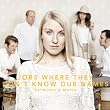 JOBS WHERE THEY DON'T KNOW OUR NAMES