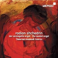 Shchedrin: Der versiegelte Engel