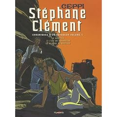 St�phane Cl�ment, chroniques d'un voyageur, Volume 1 : Le qu�pier, A l'est de Karakulak, Le rep�re de Kostlov