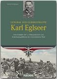 Produkt-Bild: Ritterkreuztr&auml;ger: General der Gebirgstruppe Karl Eglseer: Vom Sch&ouml;pfer der 1. Gebirgsdivision zum Schicksalsgef&auml;hrten des Generaloberst Dietl