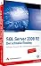 SQL Server 2008 R2 - Der schnelle Einstieg: Abfragen, Transact-SQL, Entwicklung und Verwaltung